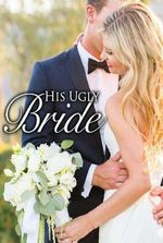 His Ugly Bride (Anna and Sebastian)