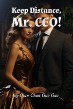 Keep Distance, Mr. CEO!