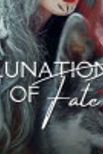 Lunation of Fate